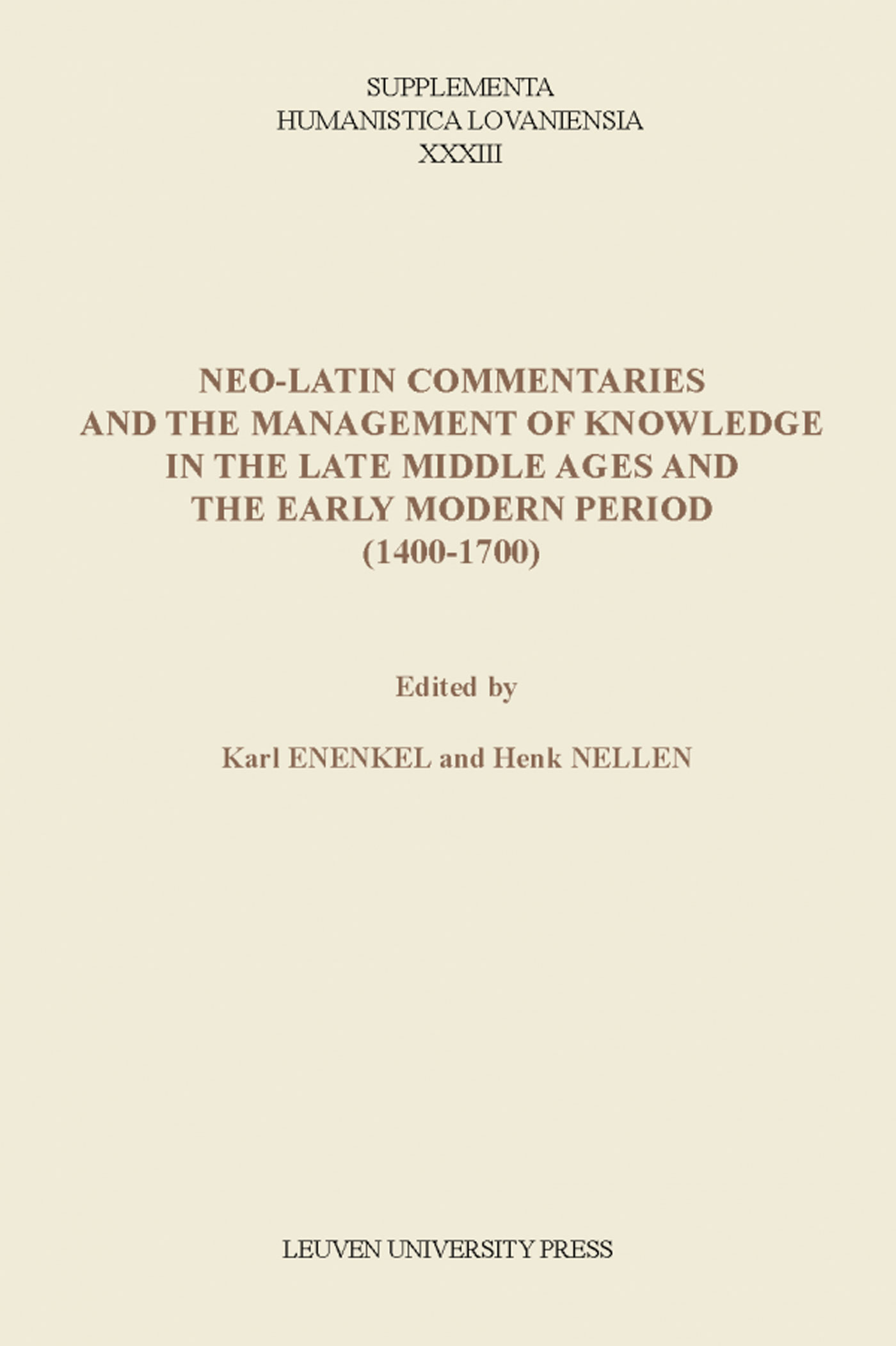 Neo-Latin commentaries and the management of knowledge in the late middle ages and the Early modern (Ebook)