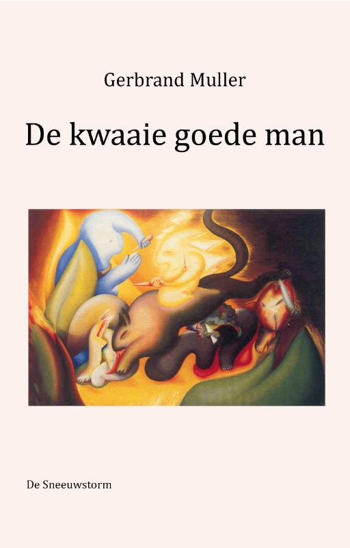 De kwaaie goedeman