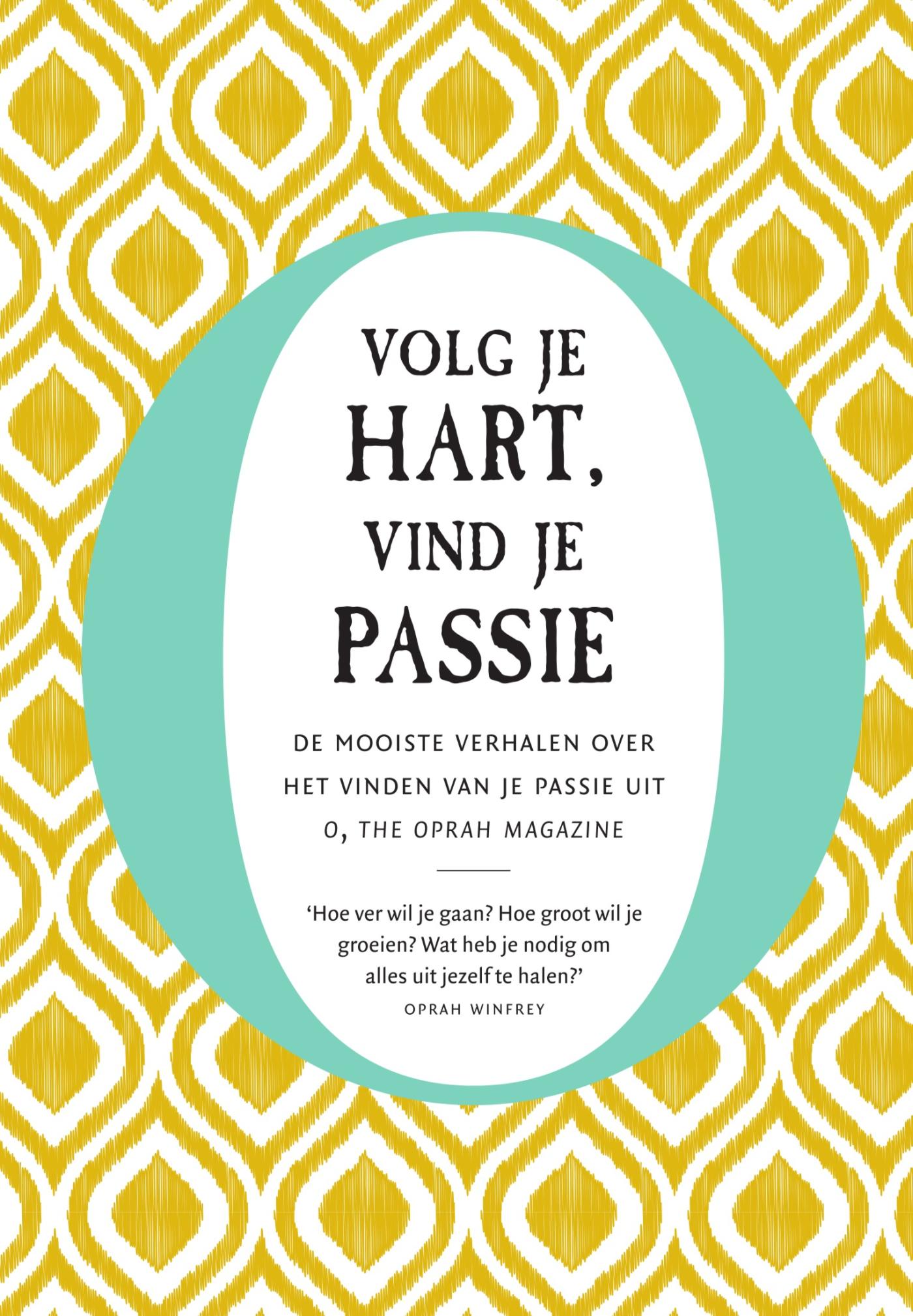 Volg je hart, vind je passie (Ebook)