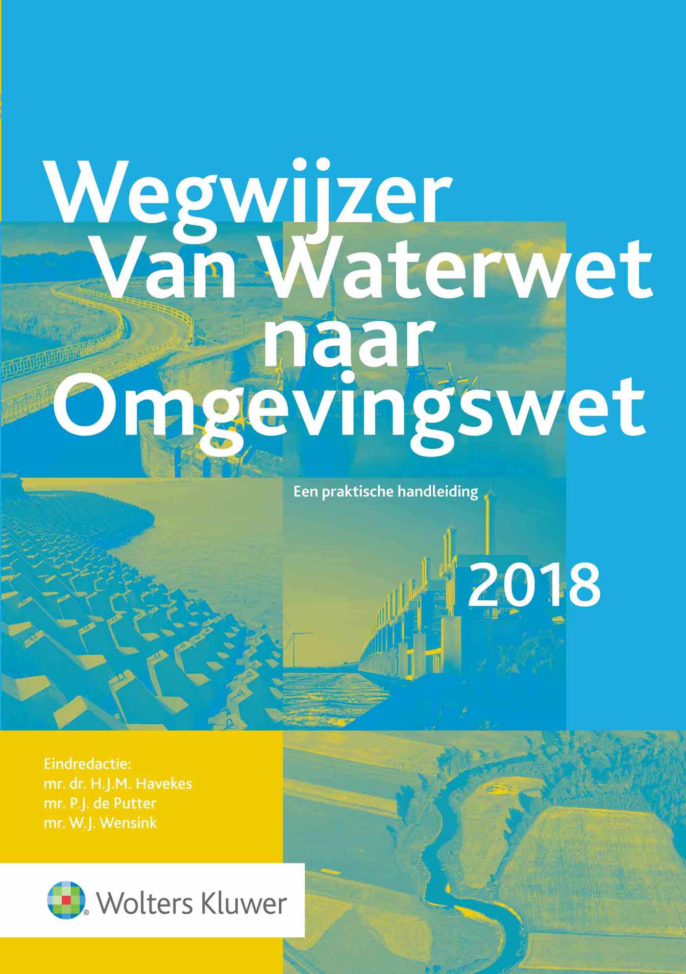Wegwijzer van Waterwet naar Omgevingswet (Ebook)