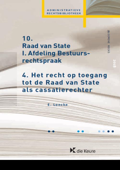 Het recht op toegang tot de Raad van State als cassatierechter