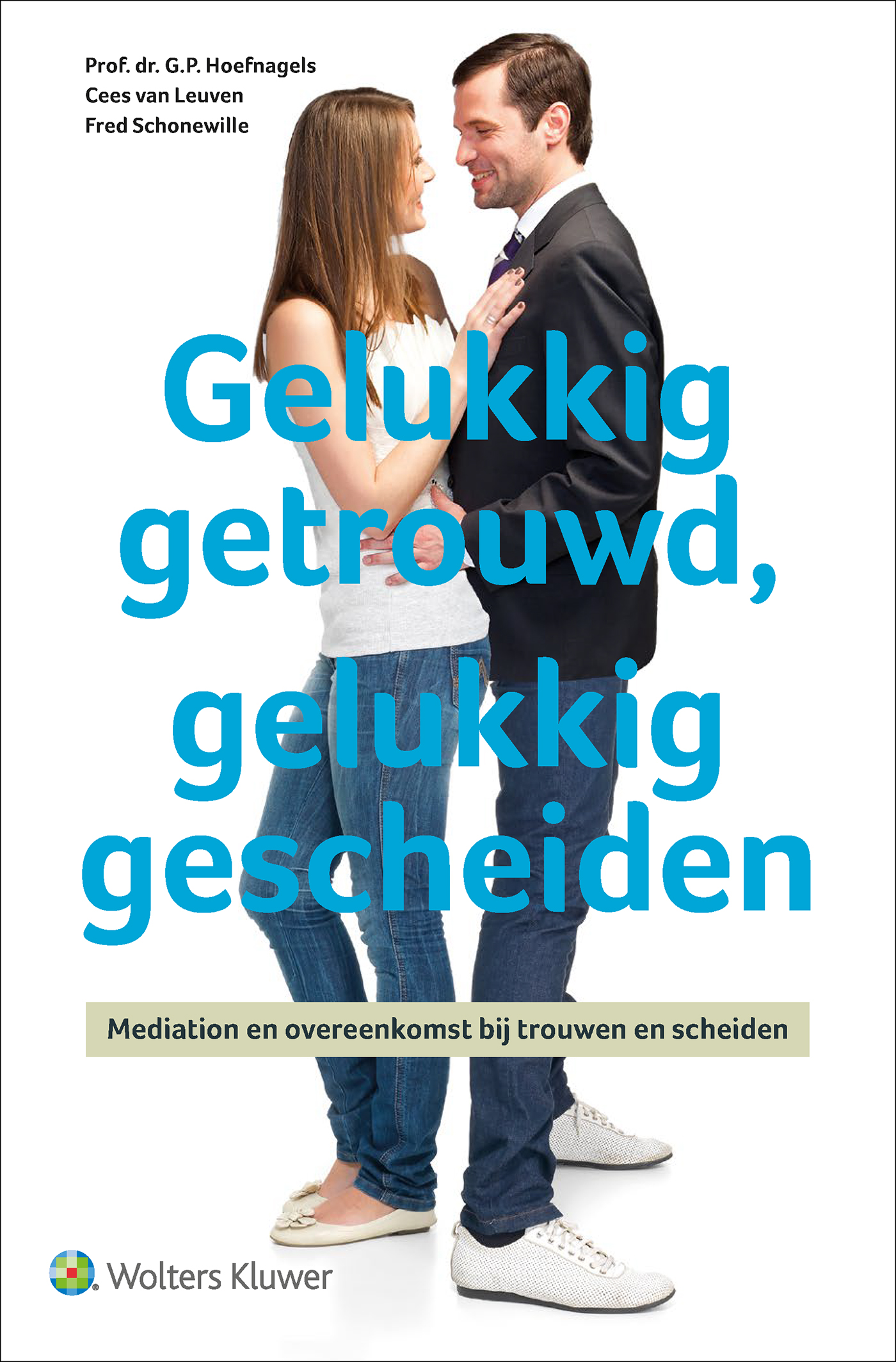 Gelukkig getrouwd, gelukkig gescheiden (Ebook)