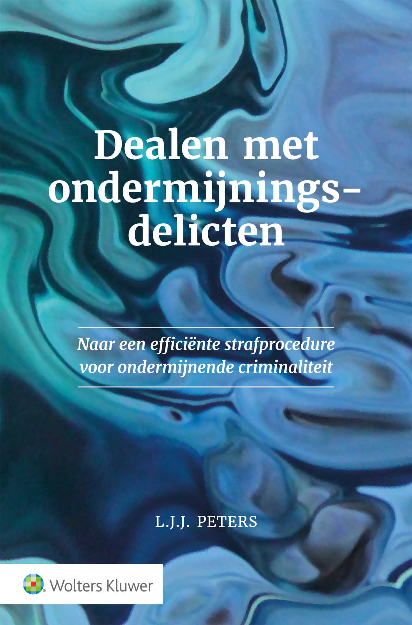 Dealen met ondermijningsdelicten (Ebook)