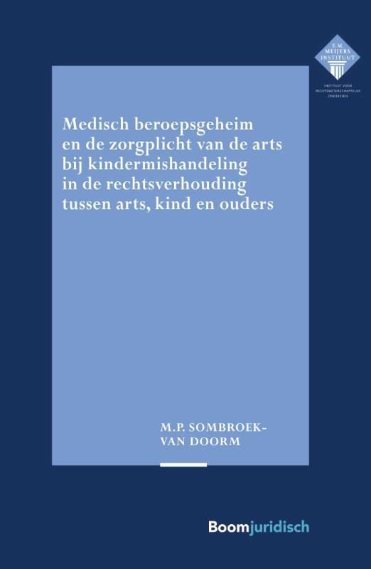 Medisch beroepsgeheim en de zorgplicht van de arts bij vermoedens van kindermishandeling in de recht