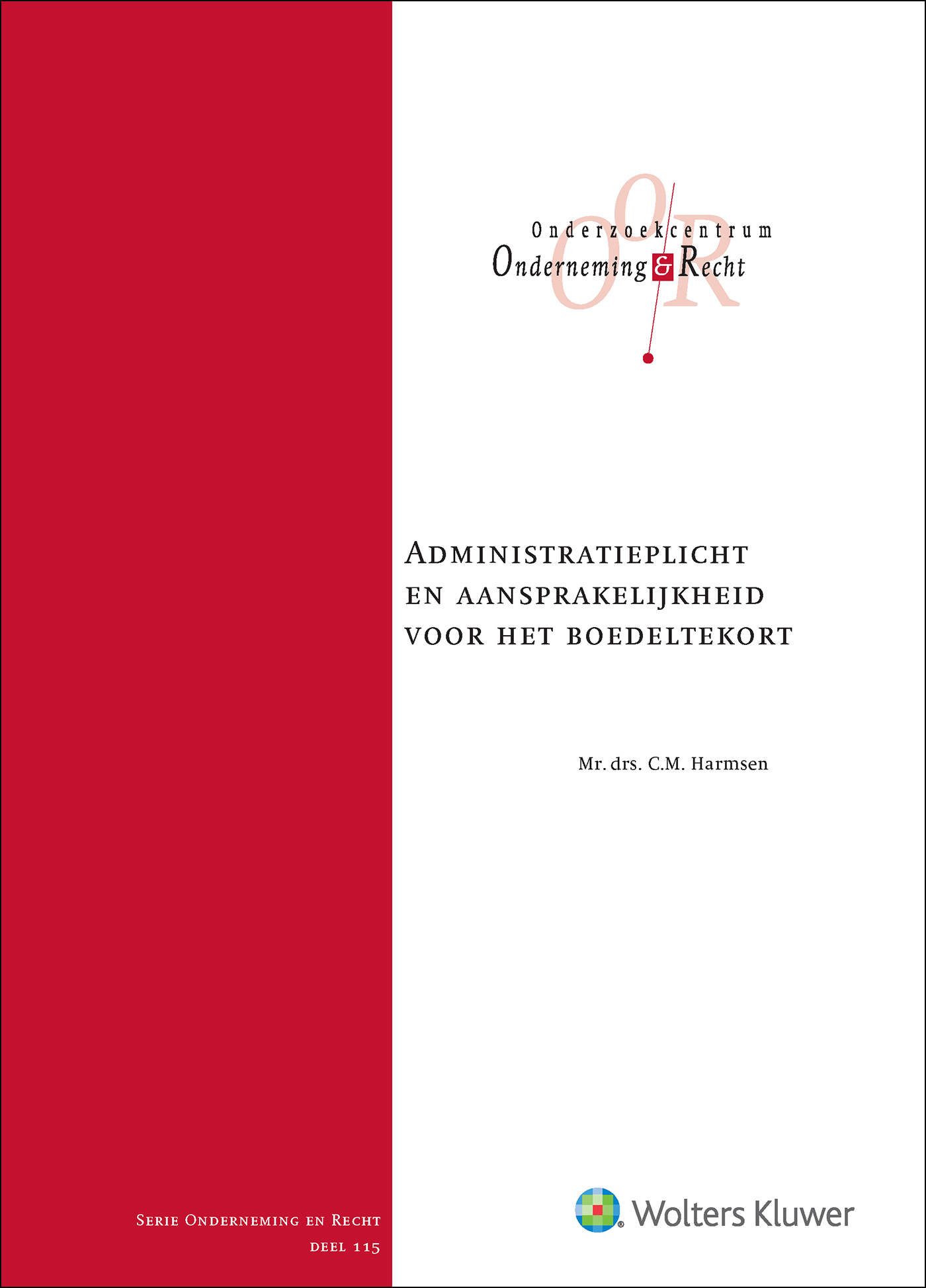 Administratieplicht en aansprakelijkheid voor het boedeltekort (Ebook)