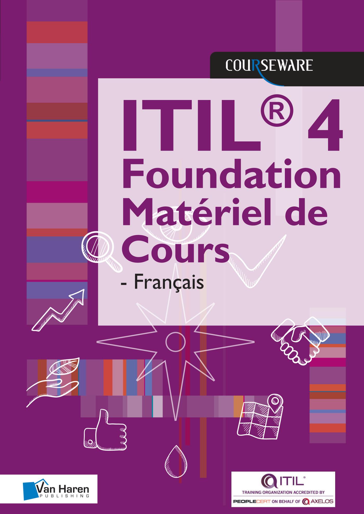 ITIL® 4 Foundation Matériel de Cours - Française (Ebook)