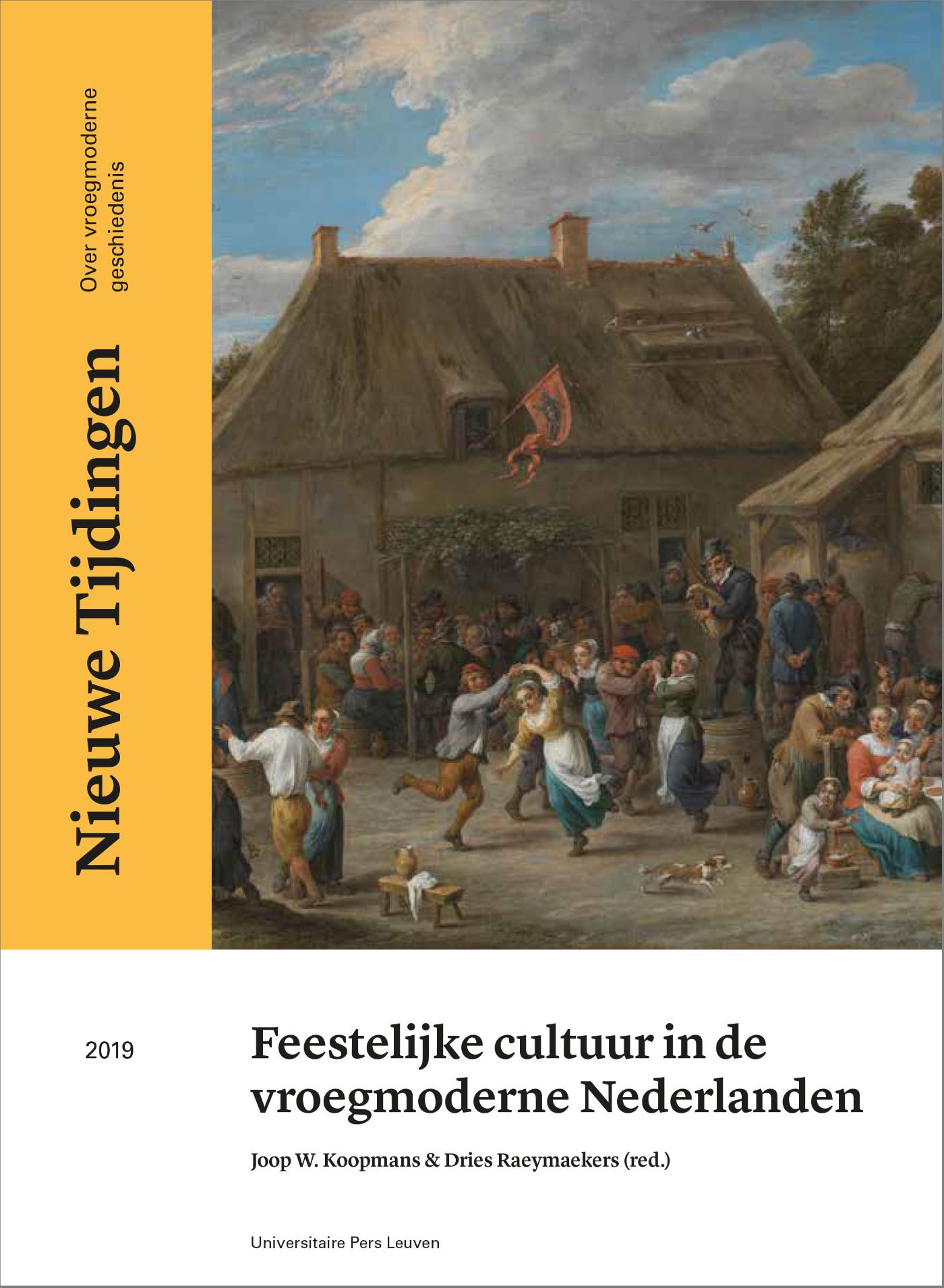 Feestelijke cultuur in de vroegmoderne Nederlanden (Ebook)