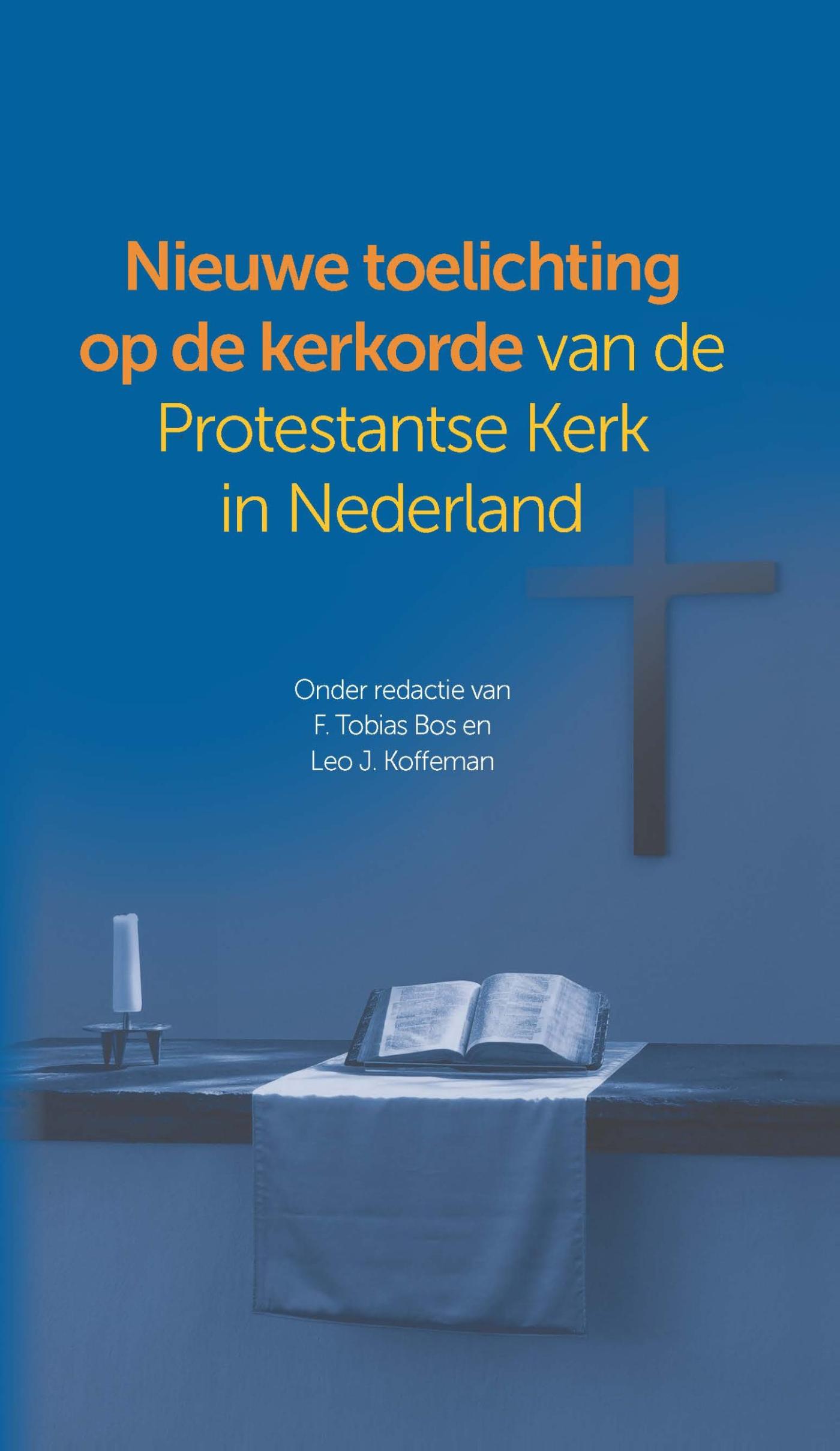 Nieuwe toelichting op de kerkorde van de Protestantse Kerk in Nederland (Ebook)