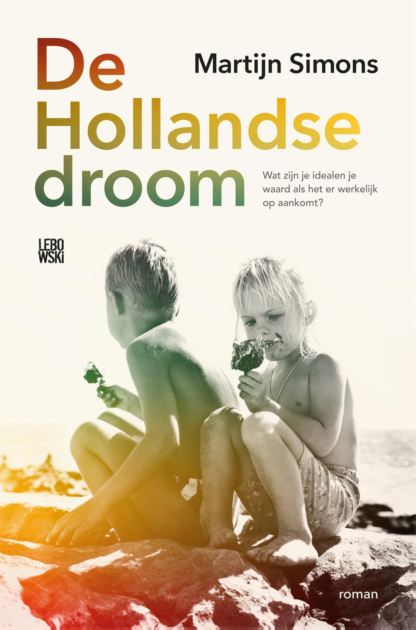 De Hollandse droom (Ebook)