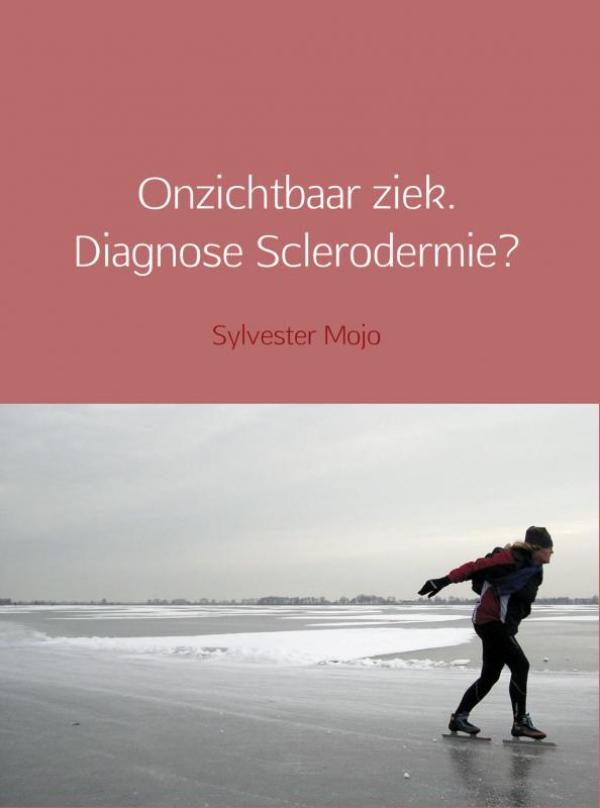 Onzichtbaar ziek. Diagnose Sclerodermie? (Ebook)