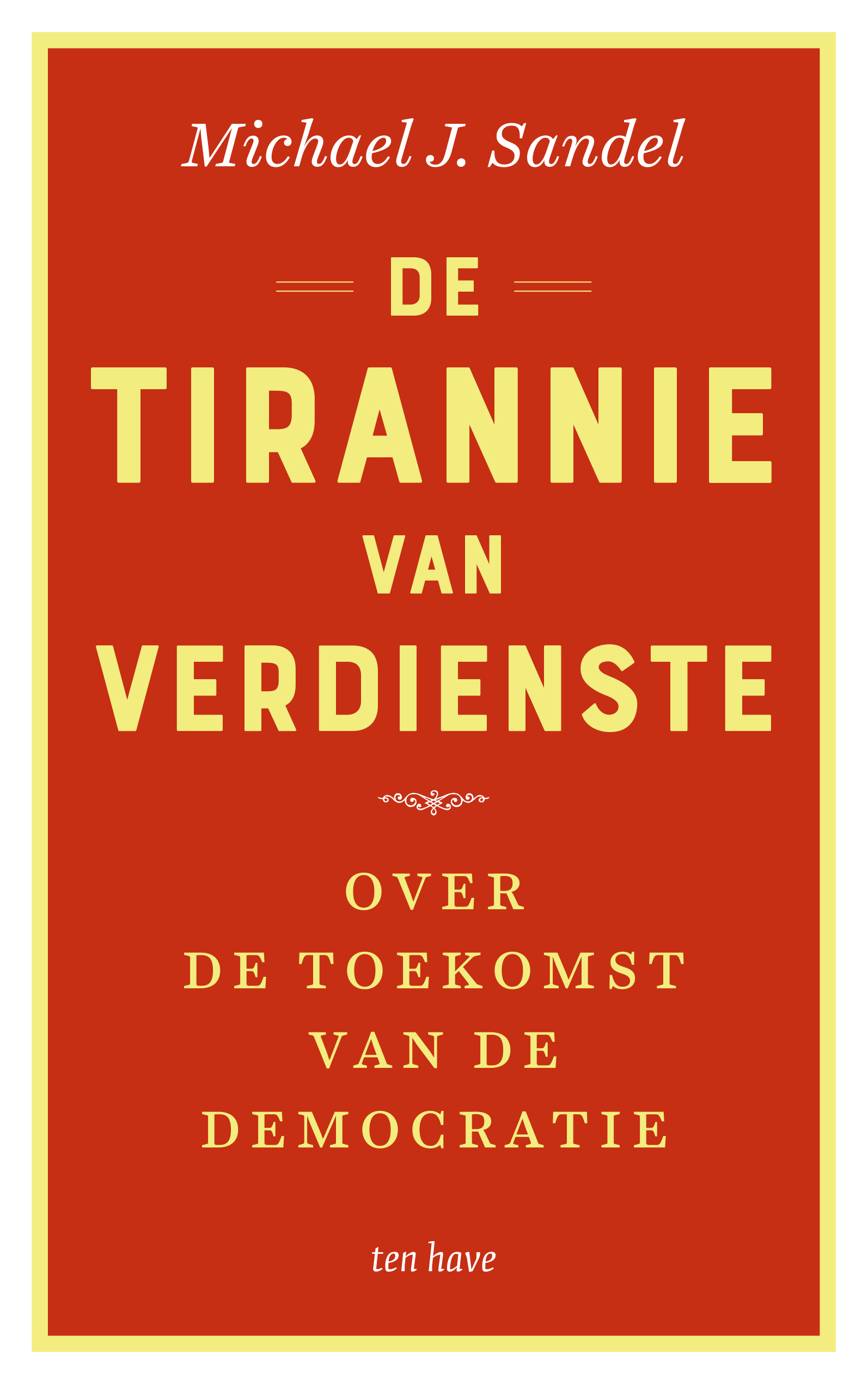 De tirannie van verdienste