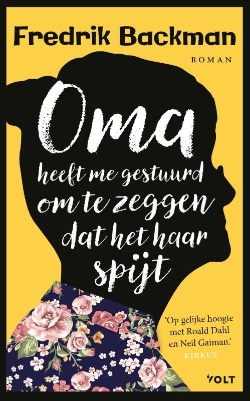 Oma heeft me gestuurd om te zeggen dat het haar spijt