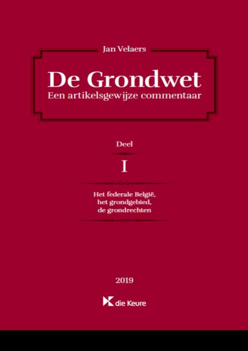 De Grondwet, een artikelsgewijze commentaar - deel 1