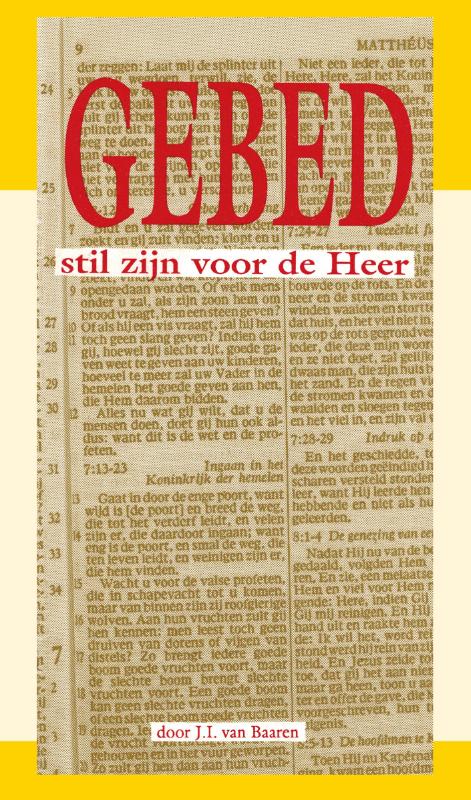 Gebed: stil zijn voor de Heer