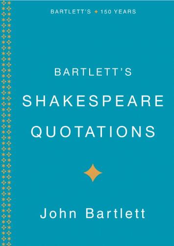 Bartlett's Shakespeare Quotations