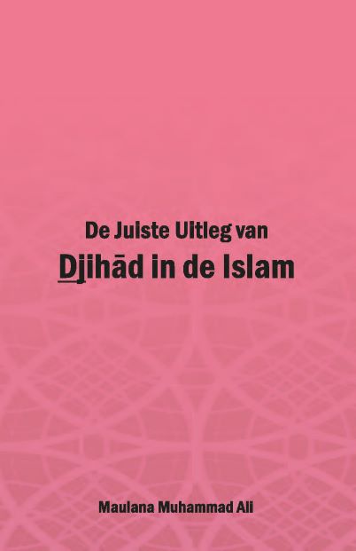 De Juiste Uitleg van Djihad in de Islam