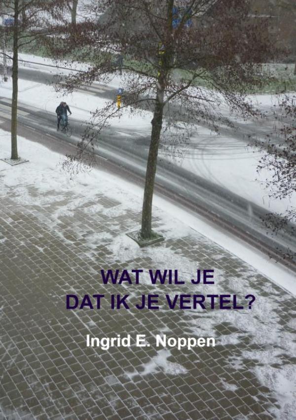 Wat wil je dat ik je vertel?