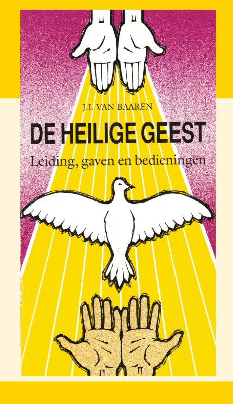 De Heilige Geest: leiding, gaven en bedieningen