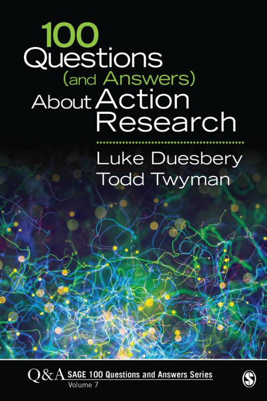 100 Questions (and Answers) About Action Research