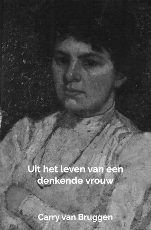 Uit het leven van een denkende vrouw