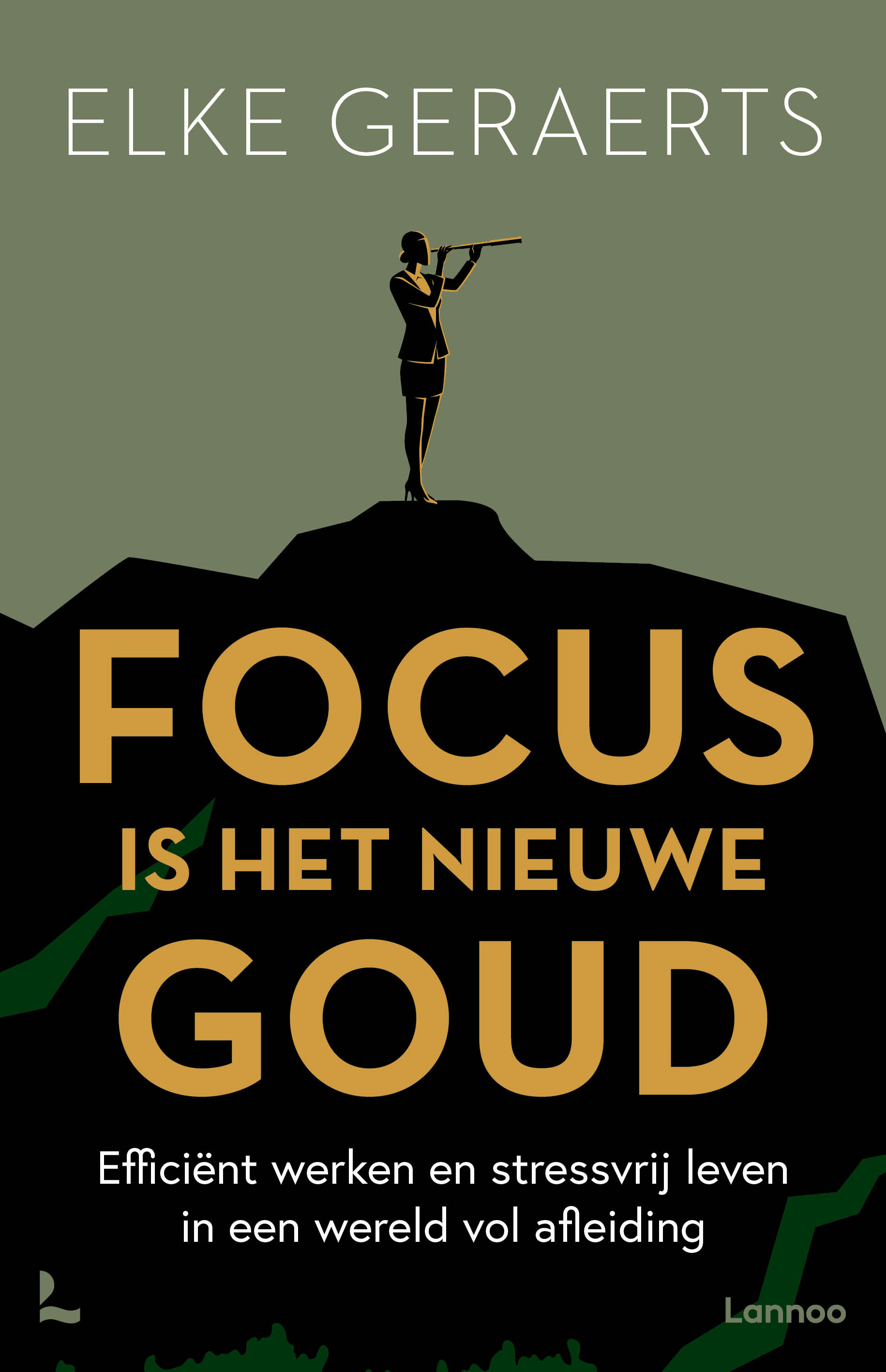 Focus is het nieuwe goud