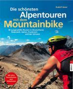 Die schönsten Alpentouren mit dem Mountainbike