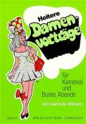 Heitere Damenvorträge 2 für Karneval und Bunte Abende