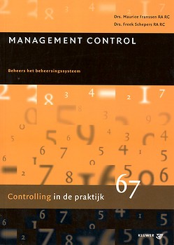 Management control. Controlling en Auditing in de Praktijk nr. 67