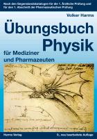 Übungsbuch Physik für Mediziner und Pharmazeuten