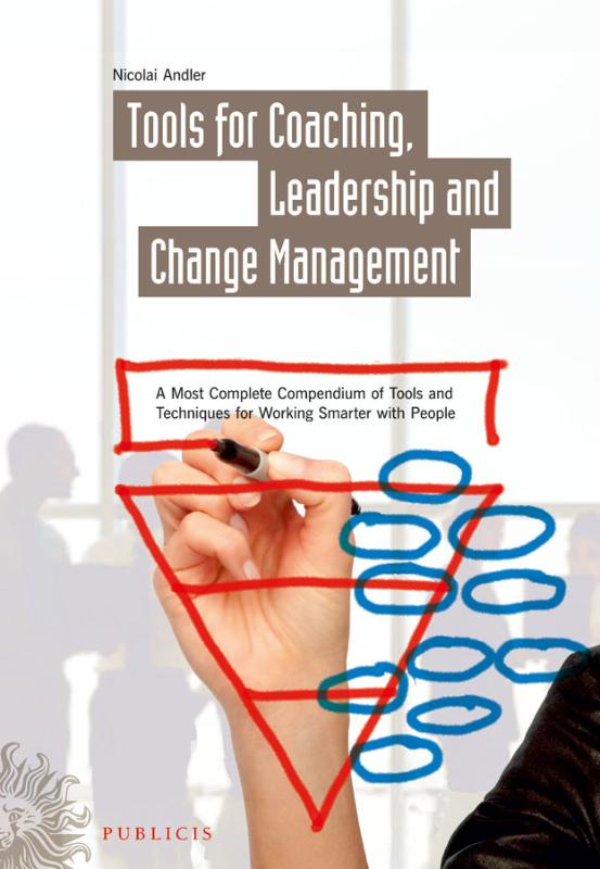 Tools for Coaching, Leadership and Change Management