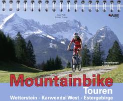 Mountainbike Touren 1. Wetterstein, Karwendel West, Estergebirge