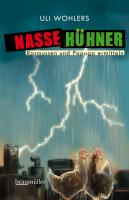 Nasse Hühner