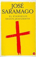 El evangelio segun Jesucristo/ The Gospel According to Jesus Christ