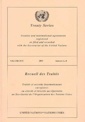 Treaty Series 2575 2009 Annexes A,b