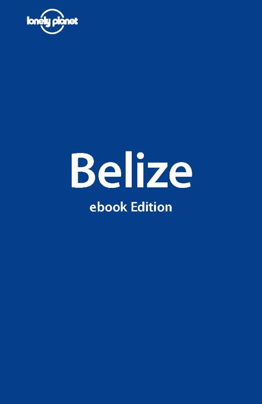 Lonely Planet Belize (Ebook)