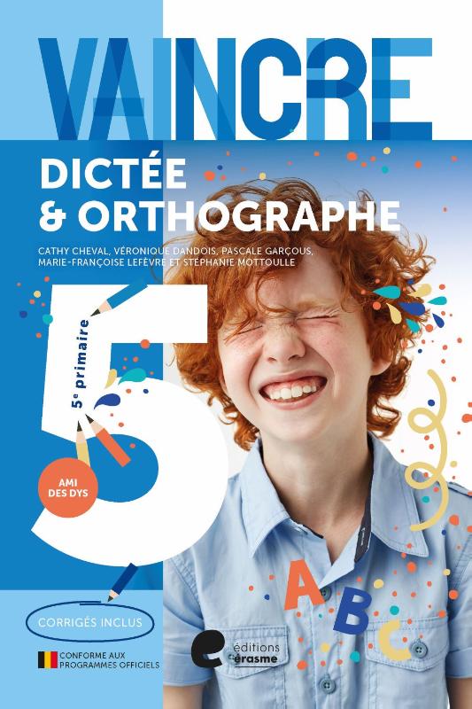 Vaincre - Dictée & Orthographe - 5e année