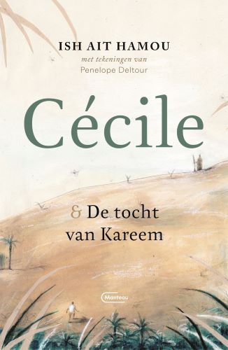 Cécile & de tocht van Kareem  Geïllustreerde uitgave