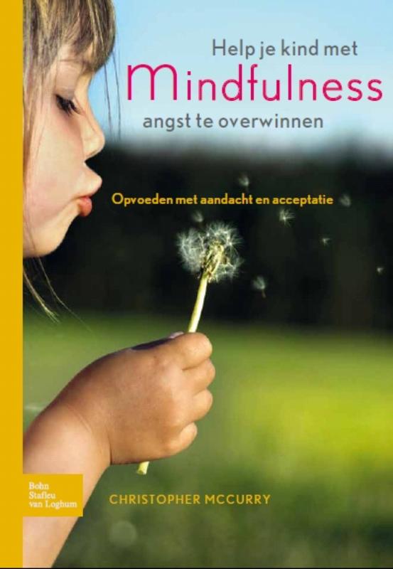 Help je kind met mindfulness angst te overwinnen (Ebook)