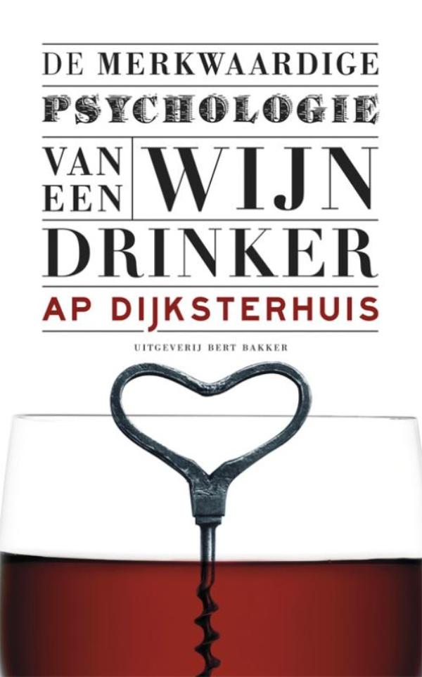De merkwaardige psychologie van een wijndrinker (Ebook)