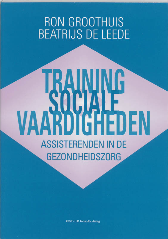 Training sociale vaardigheden voor assisterenden in de gezondheidszorg (Ebook)