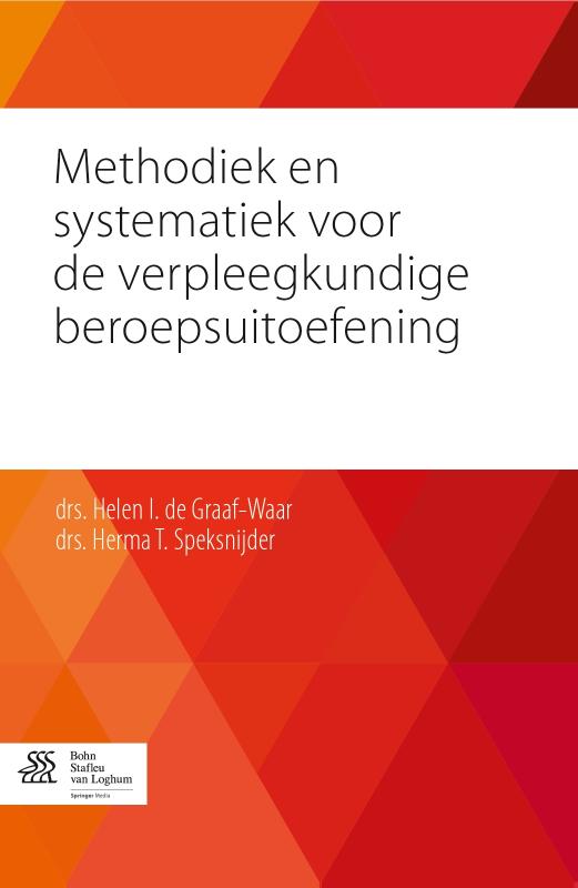 Methodiek en systematiek voor de verpleegkundige beroepsuitoefening (Ebook)