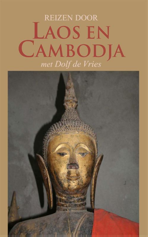 Reizen door Laos en Cambodja met Dolf de Vries (Ebook)