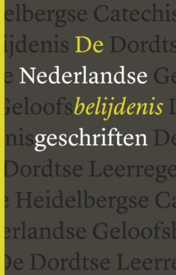 De Nederlandse Belijdenisgeschriften (Ebook)