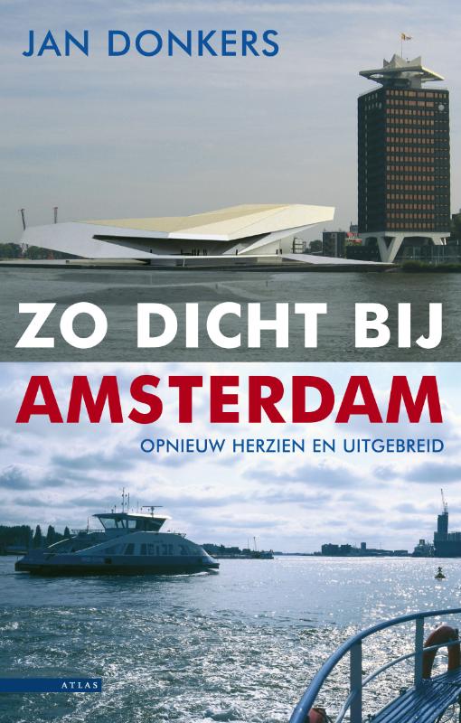 Zo dicht bij Amsterdam (Ebook)