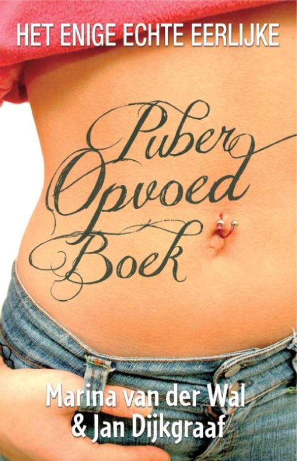 Het enige echte eerlijke puberopvoedboek (Ebook)