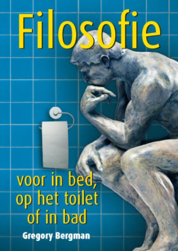 Filosofie voor in bed, op het toilet of in bad (Ebook)