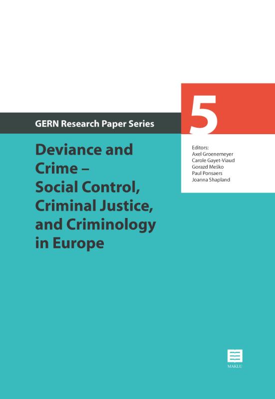Deviance and Crime  Social Control, Criminal Justice, and Criminology in Europe