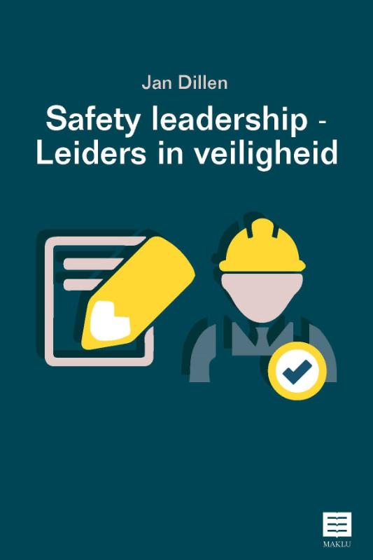Safety Leadership  Leiders in veiligheid
