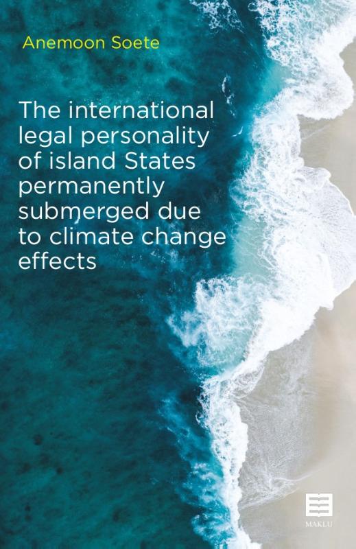 The international legal personality of island States permanently submerged due to climate change eff