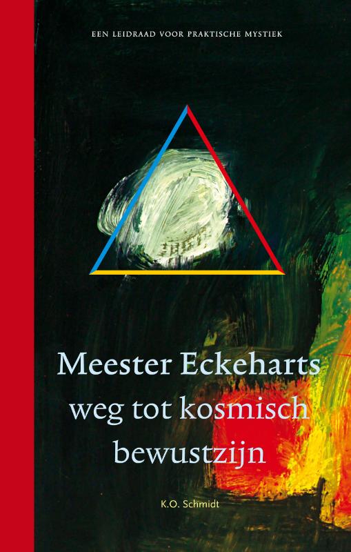 Meester Eckeharts weg tot kosmisch bewustzijn (Ebook)